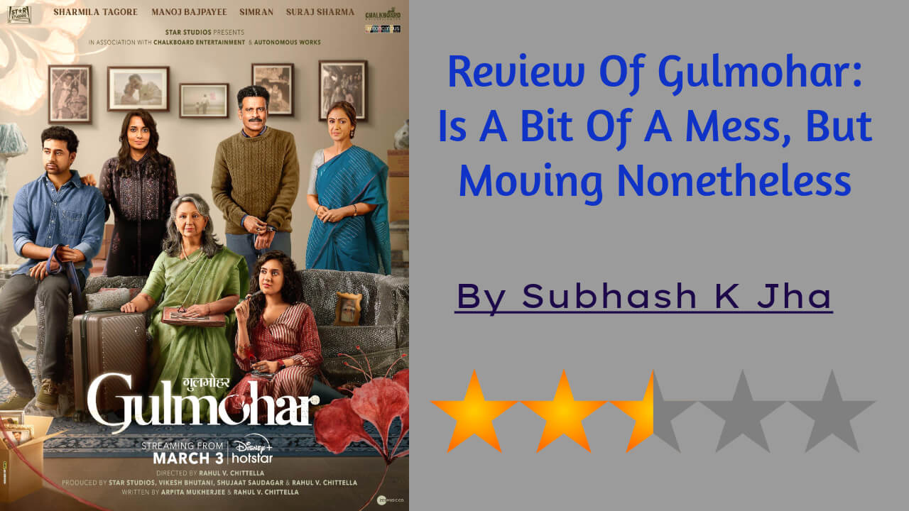 Review of Gulmohar: An ongoing story with a strange family 4764