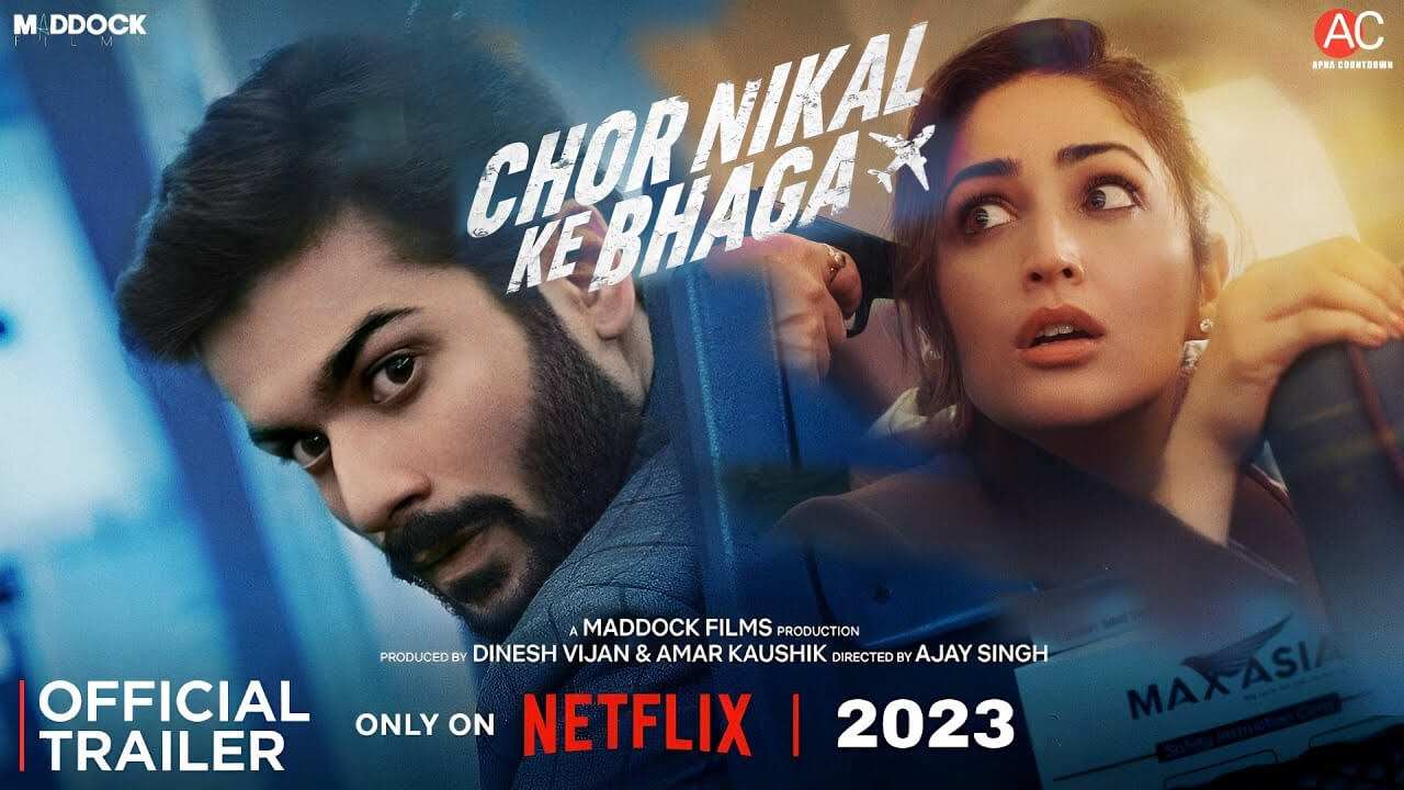 'Chor Nikal Ke Bhaga' joins Netflix's list of hit projects 11048