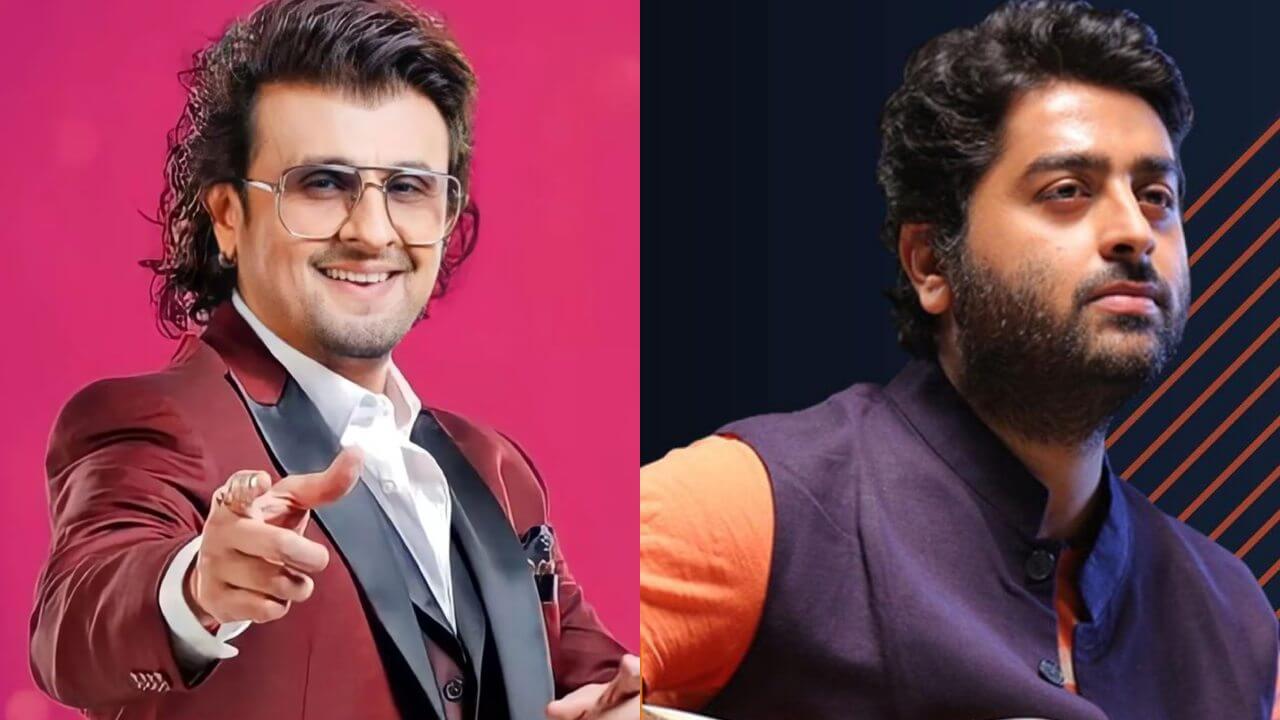 Why did Arijit Singh call Sonu Nigam's song out of place? reason to go 12015