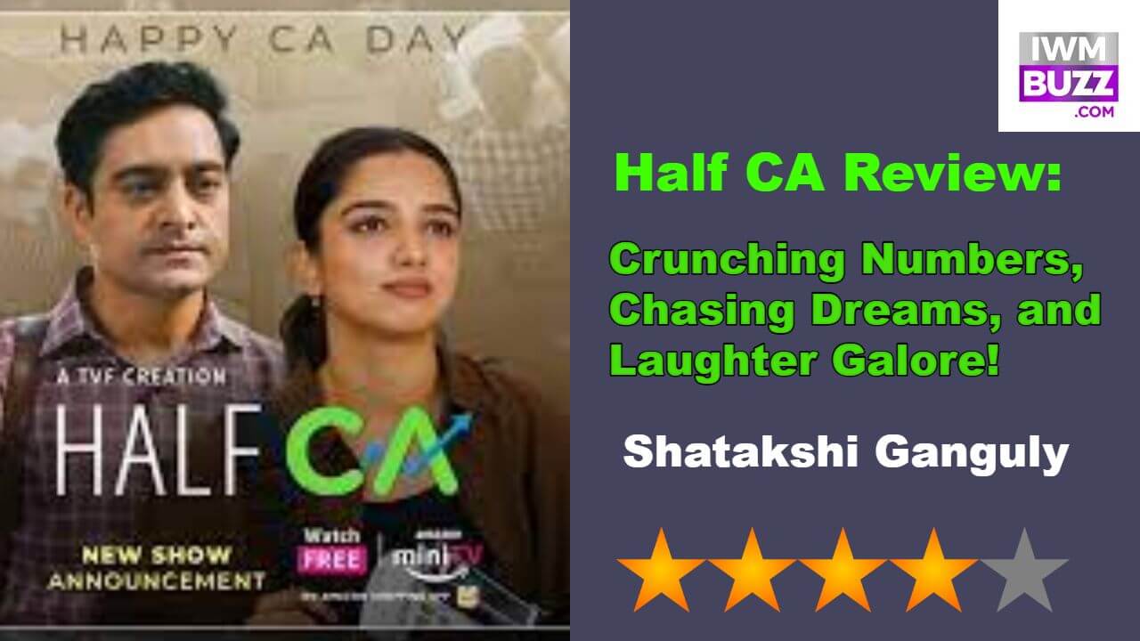 Half CA Review: हंसी, नाटक और दोस्ती का एक आनंदमय मिश्रण 22690